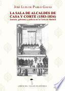 La Sala De Alcaldes De Casa Y Corte (1583  1834)