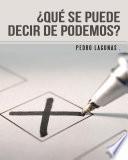 ¿qué Se Puede Decir De Podemos?