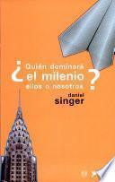 libro Quién Dominará El Milenio, Ellos O Nosotros?