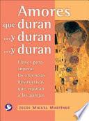 libro Amores Que Duran   Y Duran   Y Duran