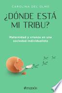 libro ¿dónde Está Mi Tribu?