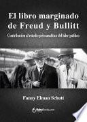 El Libro Marginado De Freud Y Bullitt