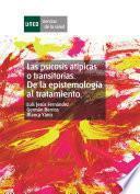 libro Las Psicosis Atípicas O Transitorias. De La Epistemología Al Tratamiento