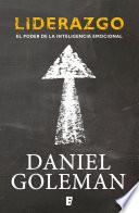 Liderazgo. El Poder De La Inteligencia Emocional