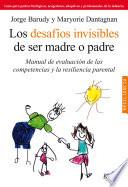 libro Los Desafío Sinvisibles De Ser Padre O Madre