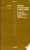 Religión, Psicopatología Y Salud Mental