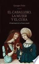 libro El Caballero, La Mujer Y El Cura