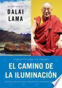 El Camino De La Iluminación (becoming Enlightened; Spanish Ed.)