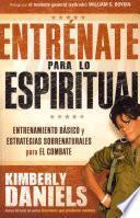 Entrenate Para Lo Espiritual