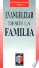 libro Evangelizar Desde La Familia