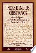 libro Incas E Indios Cristianos