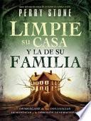 Limpie Su Casa Y La De Su Familia