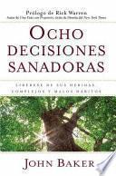 Ocho Decisiones Sanadoras (life S Healing Choices)