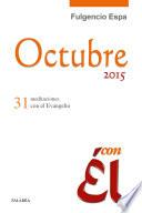 Octubre 2015, Con Él