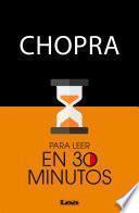 Chopra Para Leer En 30 Minutos