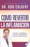 Cmo Revertir La Inflamacin