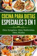 libro Cocina Para Dietas Especiales 3 En 1   Dieta Ketogénica, Dieta Mediterránea, Dieta Alcalina