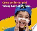 libro Como Cuidar Mi Piel/taking Care Of My Skin