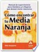 Como Encontrar Tu Media Naranja