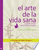 libro El Arte De La Vida Sana (bestseller)