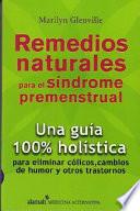 Remedios Naturales Para El Sindrome Premenstrual