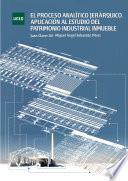 libro El Proceso AnalÍtico JerÁrquico. AplicaciÓn Al Estudio Del Patrimonio Industrial Inmueble