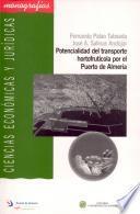 Potencialidad Del Transporte Hortofrutícola Por El Puerto De Almería