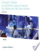 libro Smart Cities: Un Primer Paso Hacia La Internet De Las Cosas