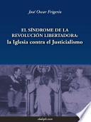 libro El Síndrome De La Revolución Libertadora